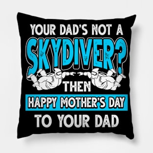 Funny Saying Skydiver Dad Father's Day Gift Pillow