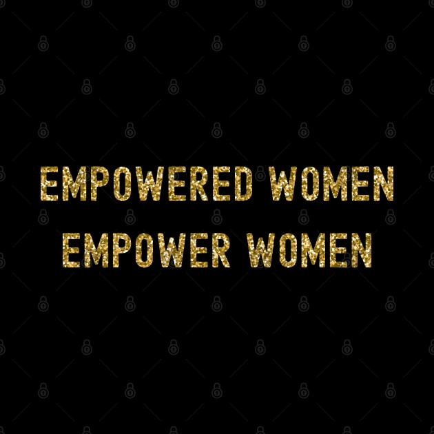 Empowered Women Empower Women, International Women's Day, Perfect gift for womens day, 8 march, 8 march international womans day, 8 march by DivShot 