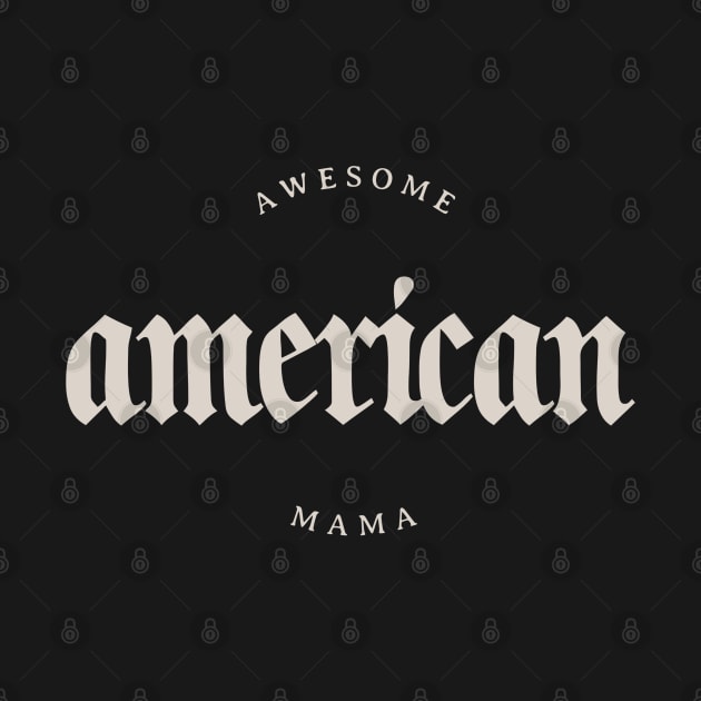 Awesome American Mama Label by BeeDesignzzz