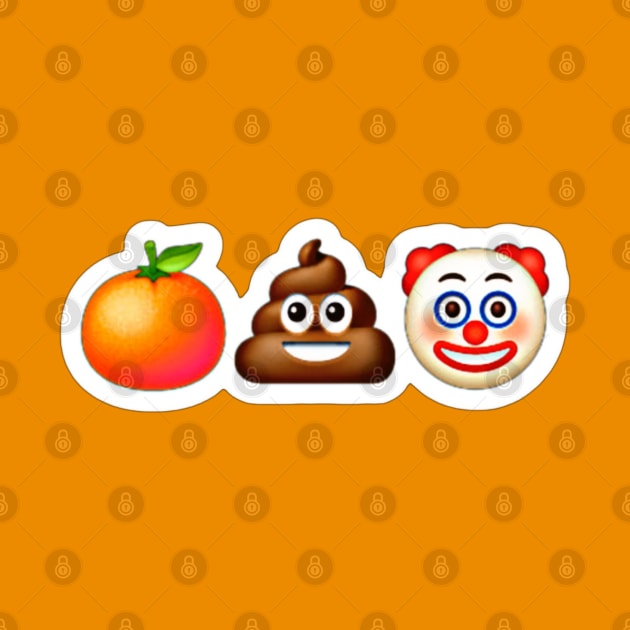 🍊💩🤡 Sticker- White - Front by SubversiveWare