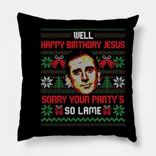 Happy Birthday Jesus - Funny The Office Birthday Jesus Sarcastic Gift Pillow