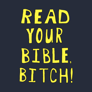 Read Your Bible T-Shirt