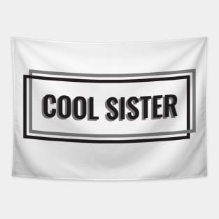 Cool Sister Tapestry