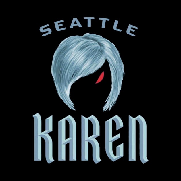 Seattle Karen - A Seattle Kraken Parody` by MoxMerch