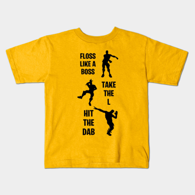Fortnite Dance Floss Dab Take The L Fortnite Kids T Shirt