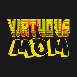 Virtuous Mom T-Shirt