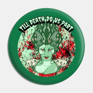 Till Death Do Us Part Graphic Pin