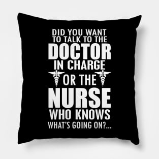 Nurse - Doctor incharge or nurse who knows what's going on? w Pillow