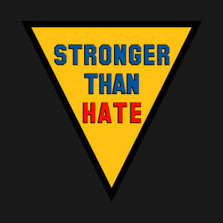 We Are Stonger Than Hate T-Shirt