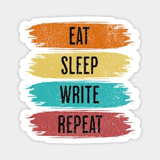 Eat Sleep Write Repeat Magnet