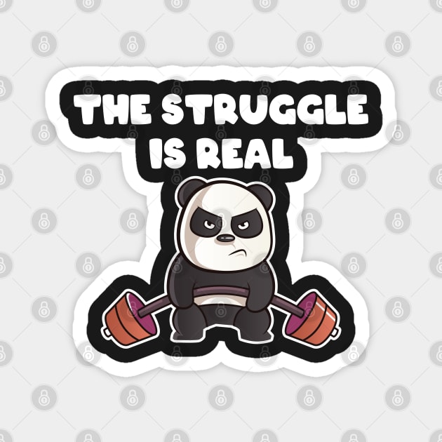 The Struggle is Real Workout Gym Panda Magnet by markz66