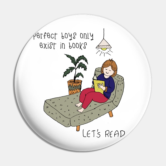 Perfect boys are in books Pin by HAVE SOME FUN