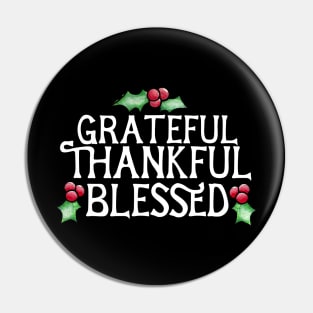 Grateful Thankful Blessed Pin