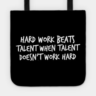 hard work beats talent Tote