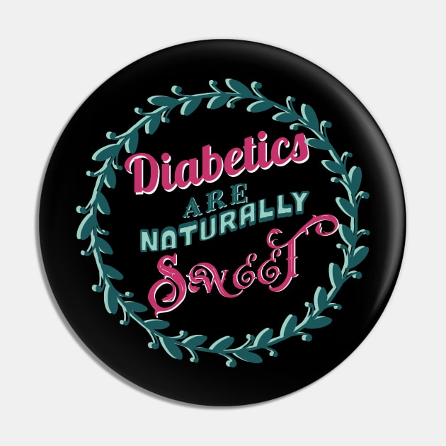 Diabetics are naturally sweet -purple green - diabetes awareness Pin by papillon