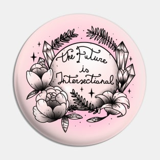 The Future Is Intersectional Pin