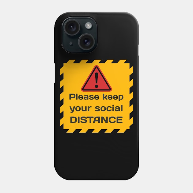 Please keep your social distance Phone Case by Jennifer