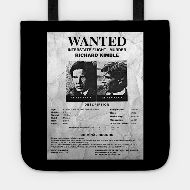 Wanted Fugitive Flyer Richard Kimble The Fugitive Harrison Ford Tote Teepublic Wanted Fugitive Flyer Richard Kimble The Fugitive Harrison Ford Tote Teepublic