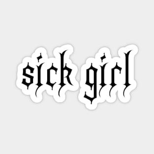 Sick Girl Magnet