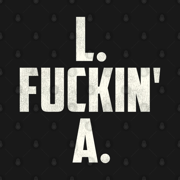 L F***in' A / Los Angeles FFL by darklordpug