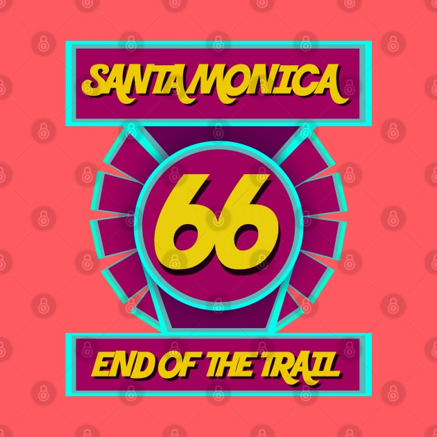 Route 66 - end of the trail Santa Monica by ArteriaMix