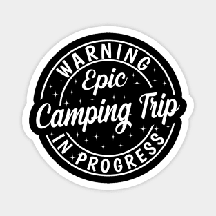 Funny Warning Epic Camping Trip 2023 Matching Cousin Crew Magnet