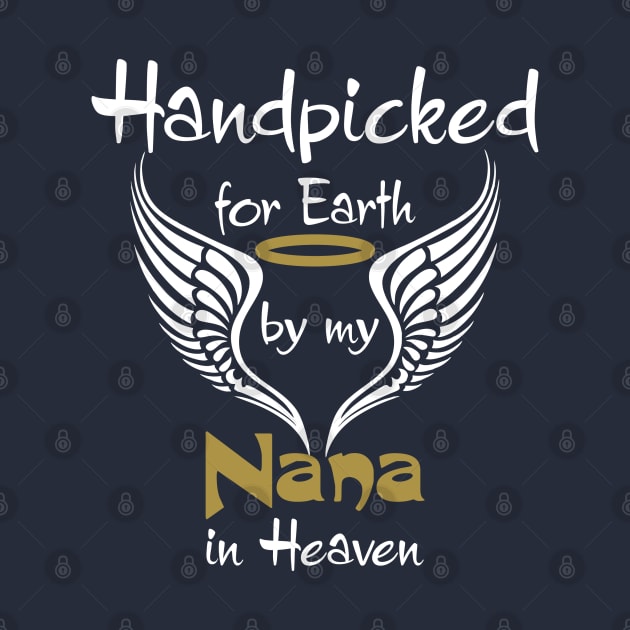 Handpicked For Earth By My Nana in Heaven by PeppermintClover