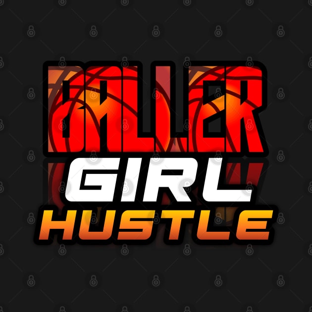 Baller Girl Hustle - Basketball Graphic Quote by MaystarUniverse