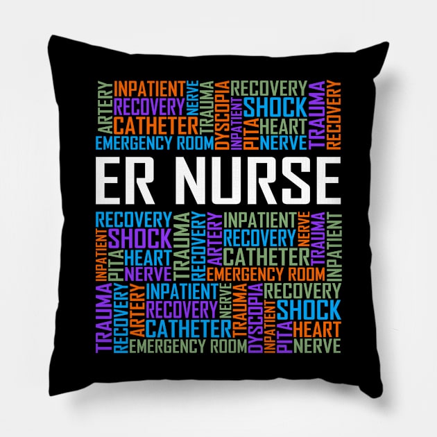 ER Nurse Words Pillow by LetsBeginDesigns