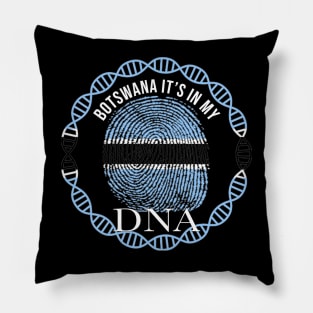 Botswana Its In My DNA - Gift for Botswanan From Botswana Pillow