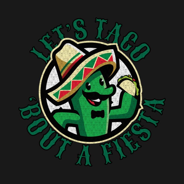 Let's Taco 'Bout A Fiesta Funny Cactus Eating Tacos by DesignArchitect