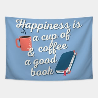 Happiness Is A Cup Of Coffee Tapestry