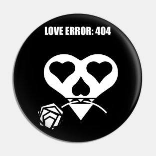 LOVE ERROR: 404 Pin