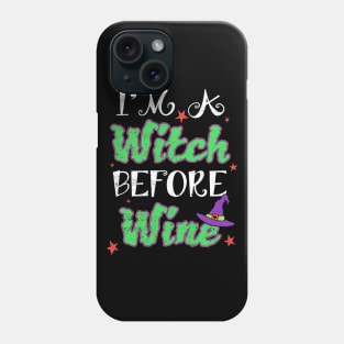 A Witch Before Wine Halloween Phone Case