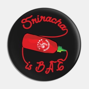 Sriracha is bae - hot sauce chili food asian red Pin