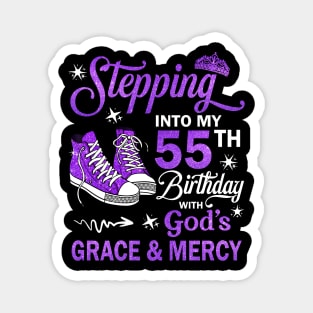 Stepping Into My 55th Birthday With God's Grace & Mercy Bday Magnet