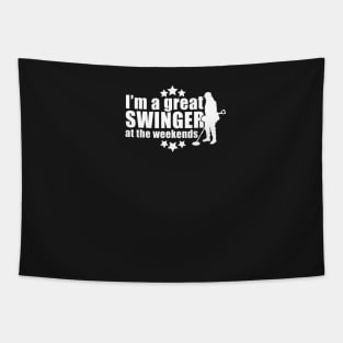 Funny metal detecting t-shirt & gift ideas - I'm a great swinger at the weekends Tapestry