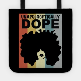 Unapologetically Dope Afro Black Woman Tote