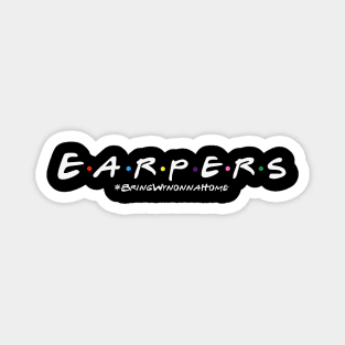 E•A•R•P•E•R•S -:Wynonna Earp #BringWynonnaHome (white) Magnet