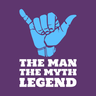 The Man, The Myth T-Shirt