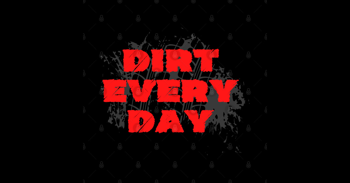 Dirt Every Day Dirt Track Racing Dirt Every Day TShirt TeePublic