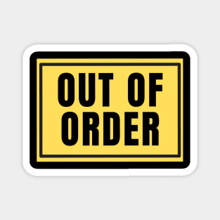 Out of Order Magnet