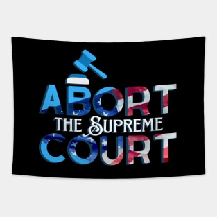 Abort the Supreme Court Tapestry