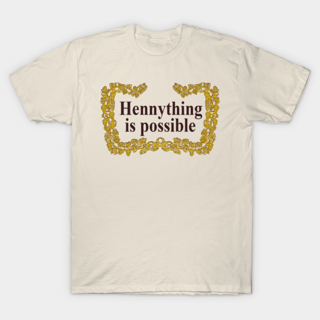 hennything is possible