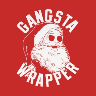 Gangsta Wrapper T-Shirt