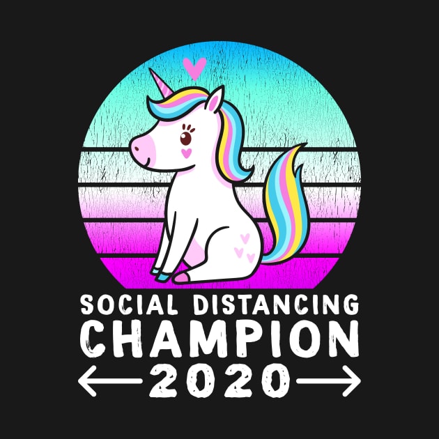 Social Distancing Champion 2020 Unicorn Retro Sunset by SpacemanTees