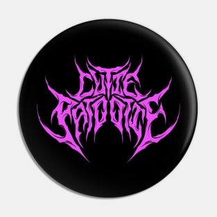 Cutie Patootie death metal sweetheart design Pin