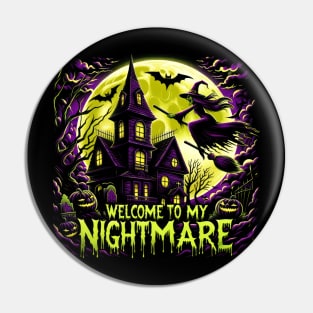 Welcome To My Nightmare Pin