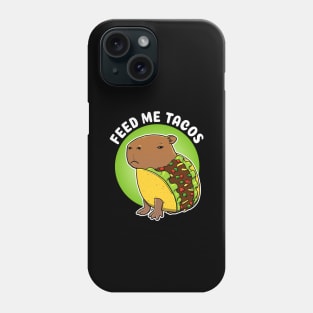 Feed me tacos Cartoon Capybara Taco Phone Case