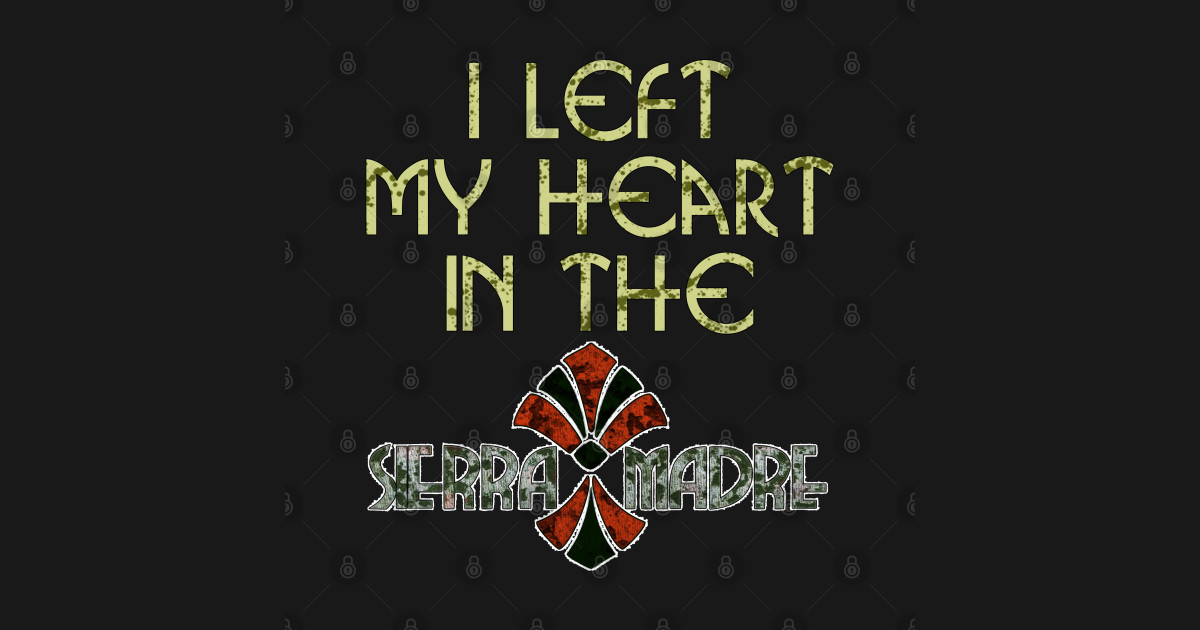 Left my Heart in the Sierra Madre - Fallout - T-Shirt | TeePublic
